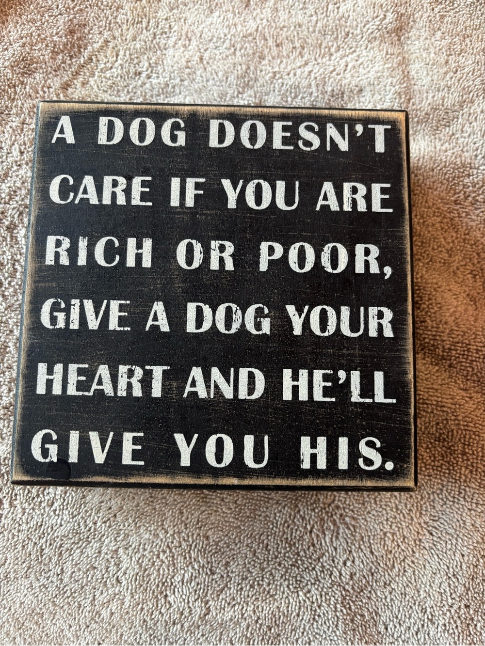 Primitives by Kathy Black and White Dog Quote Sign